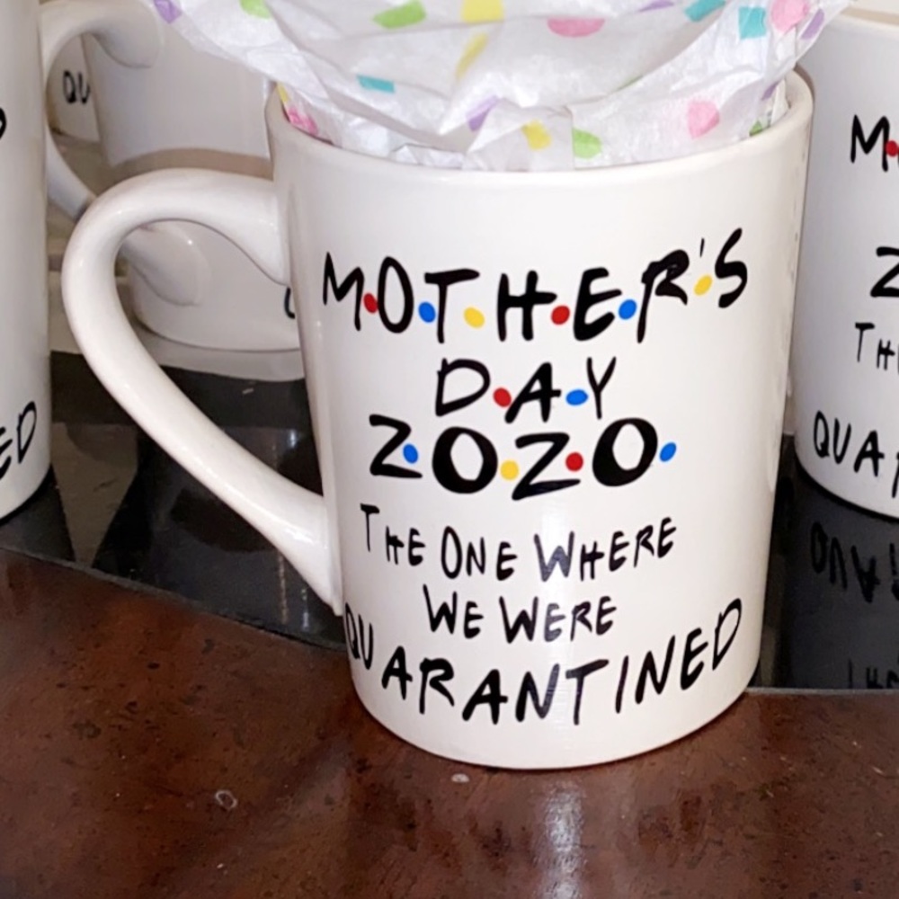 Friends Theme Mothers Day quarantined mug